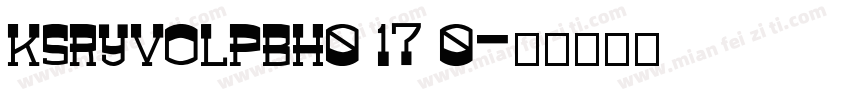 KSRYVOLPBH0 17 0字体转换